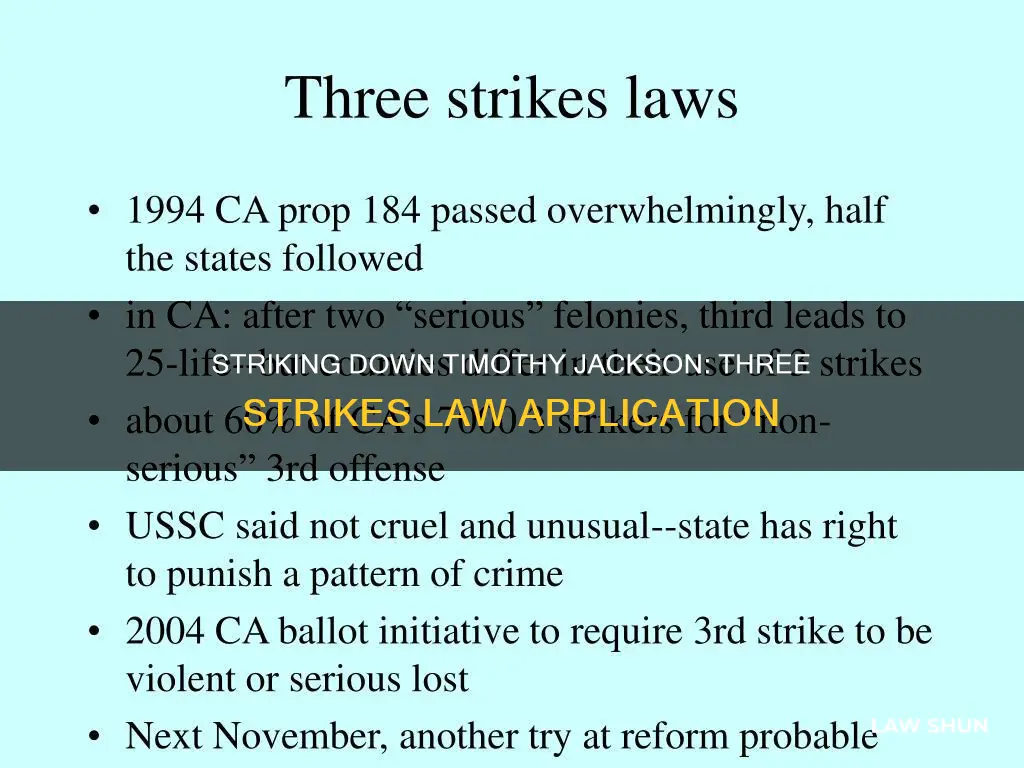 how did the 3 strike law apply to timothy jackson