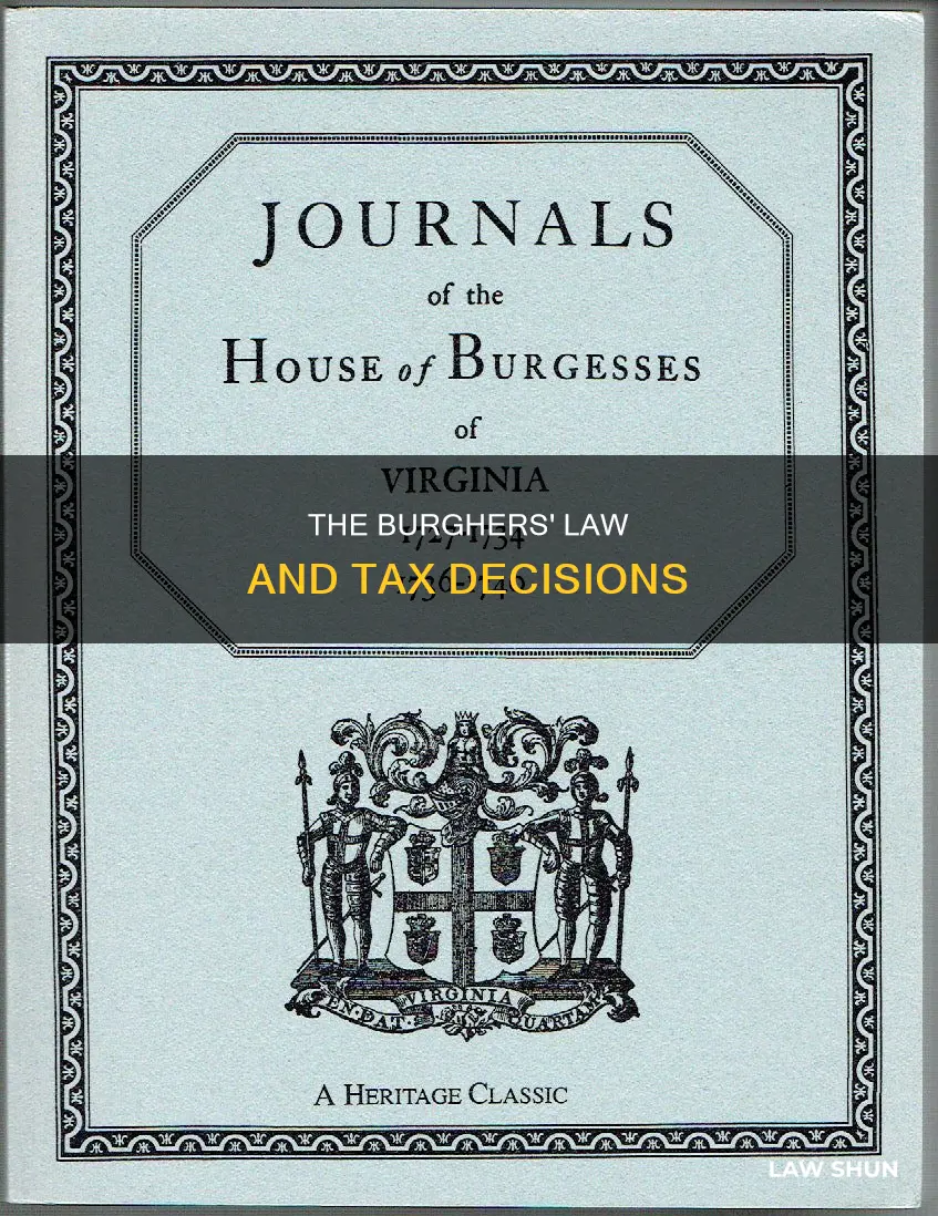 how did the burgesses decide on laws and taxes