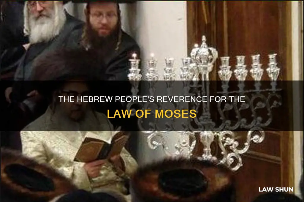 how did the hebrew people regard the law of moses