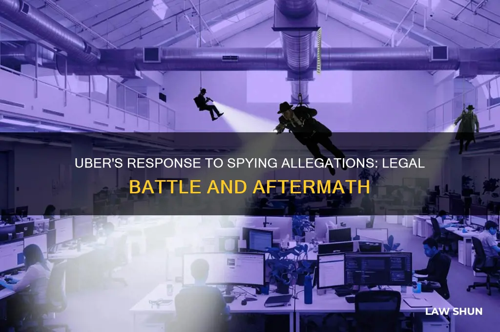 how did uber handle spying law suit