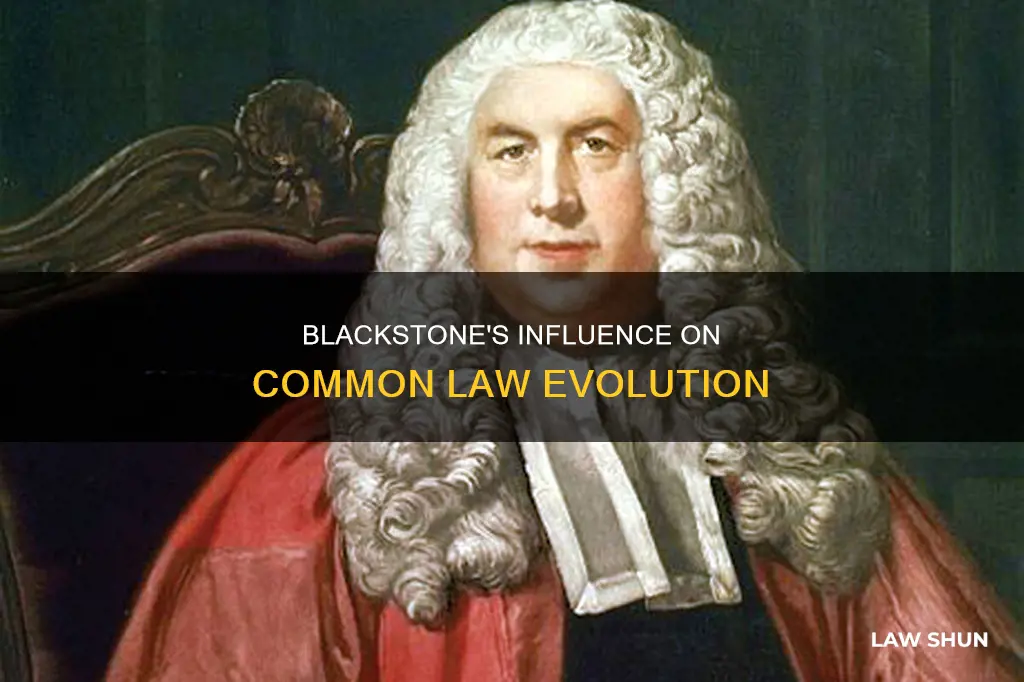 how did william blackstone affect the development of common law