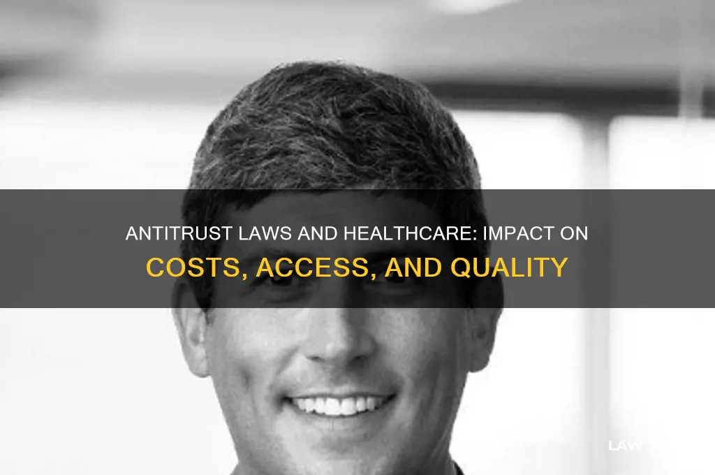 how do antitrust laws affect healthcare