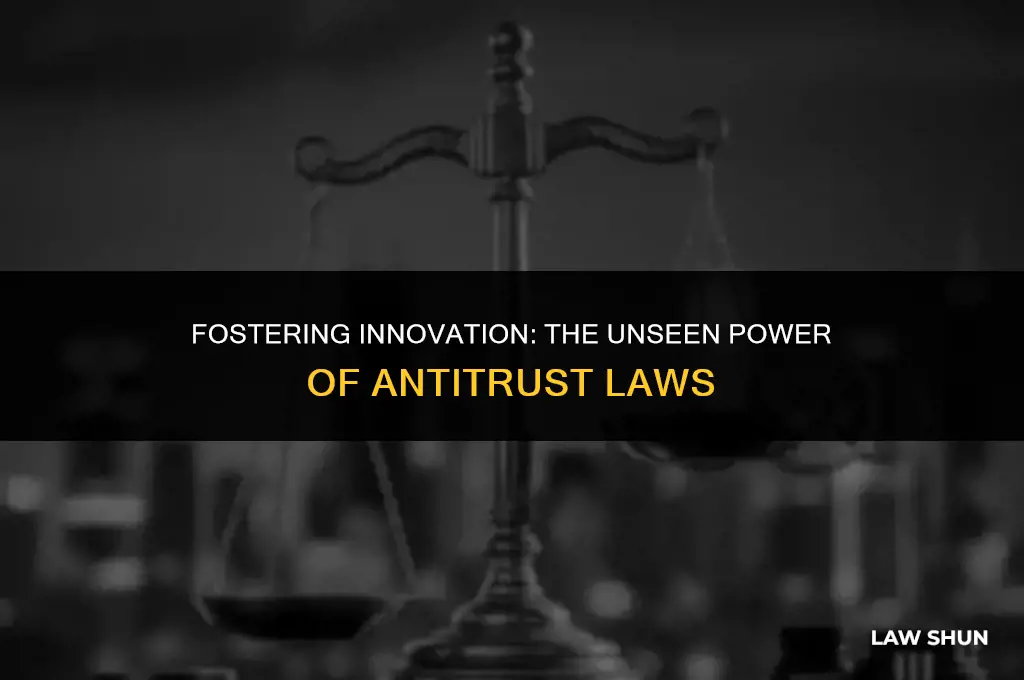 how do antitrust laws increase innovation