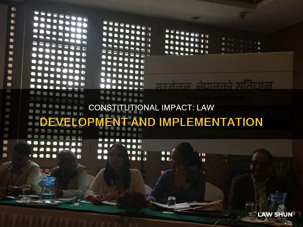 how do constitutions affect the development and implementation of law