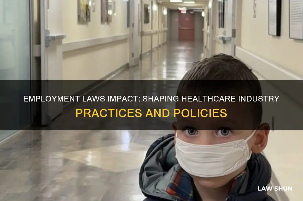 how do employment laws affect healthcare