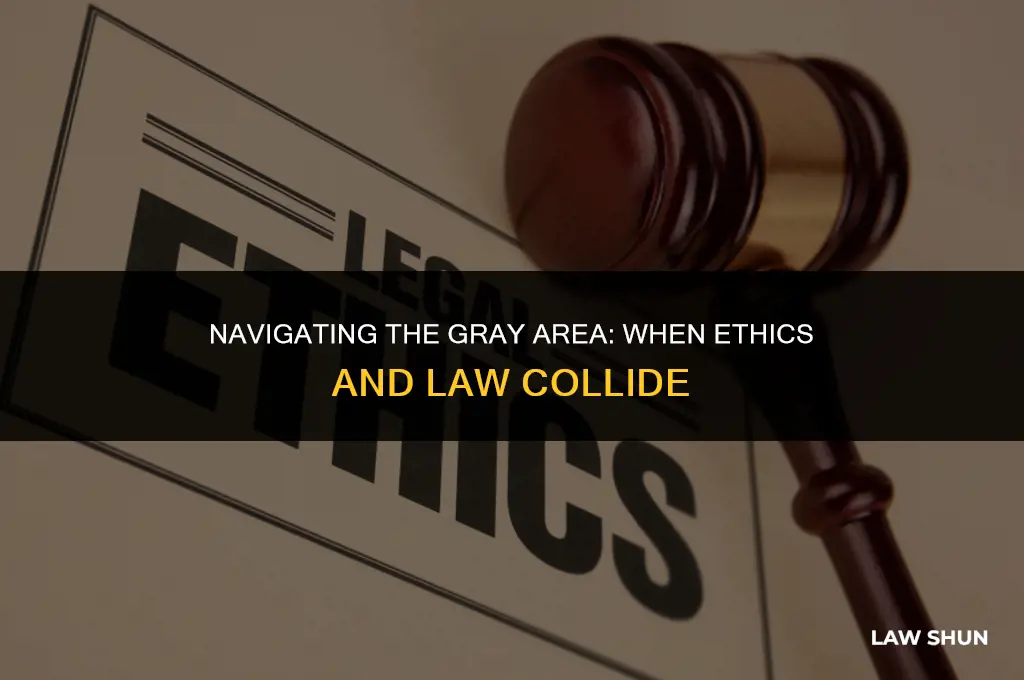 how do ethics conflict with law