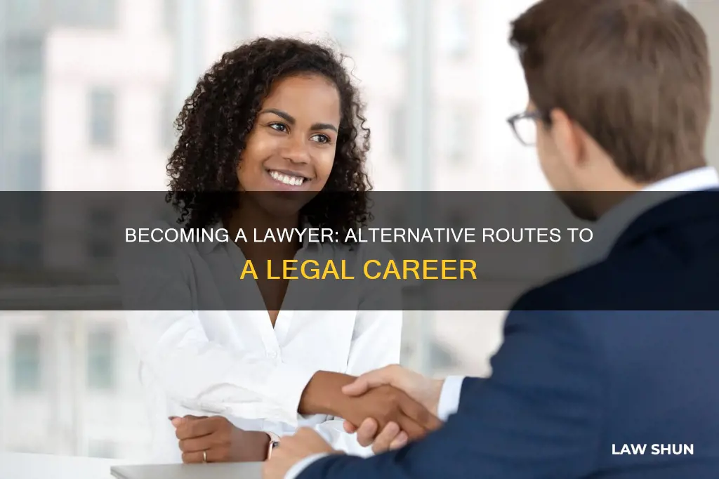 how do i become a lawyer without a law degree