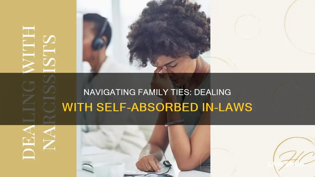how do i deal with my self absorbed brother-in-law