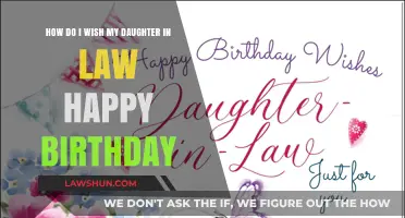 Heartfelt Birthday Wishes for Your Daughter-in-Law: A Guide to Celebrating Her Special Day