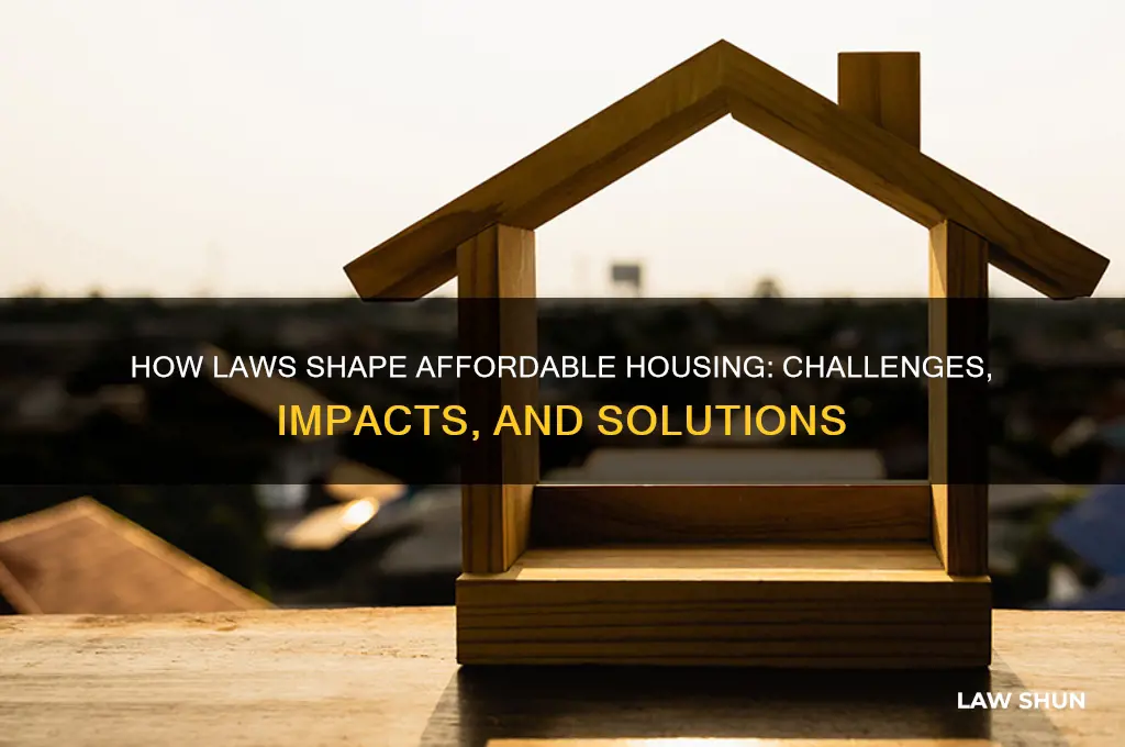 how do laws affect affordable hosuing