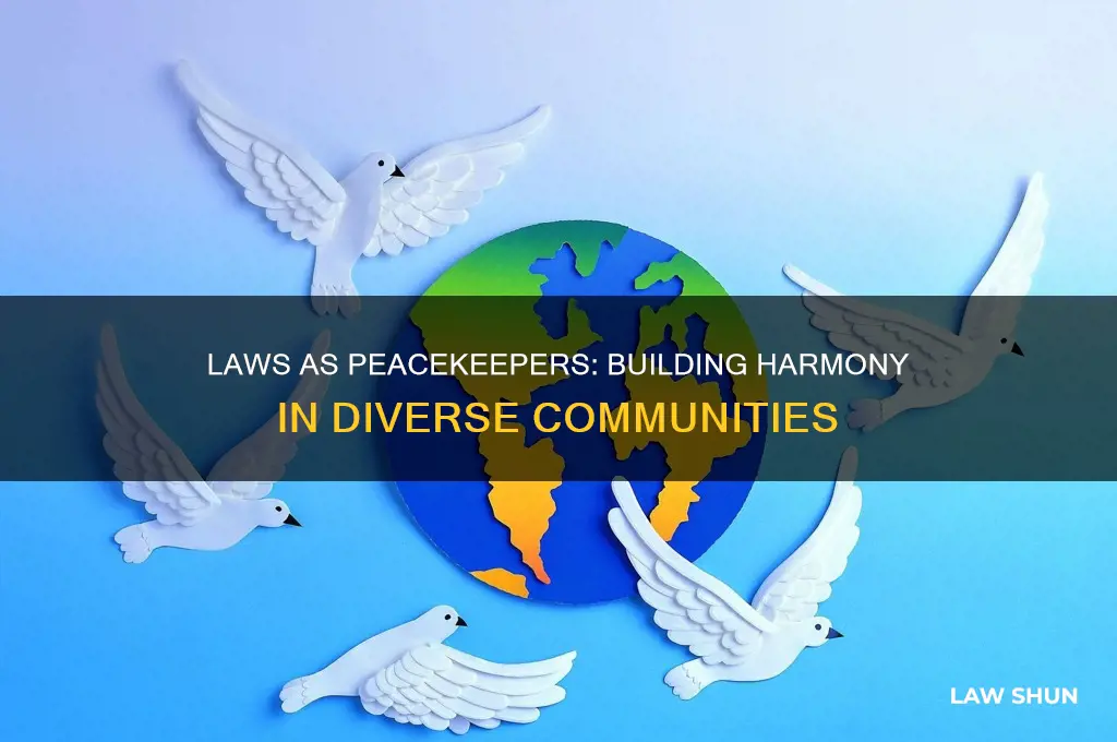 how do laws help people live together peacefully