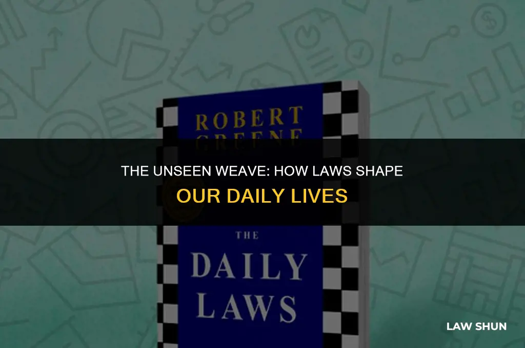 how do laws impact our lives