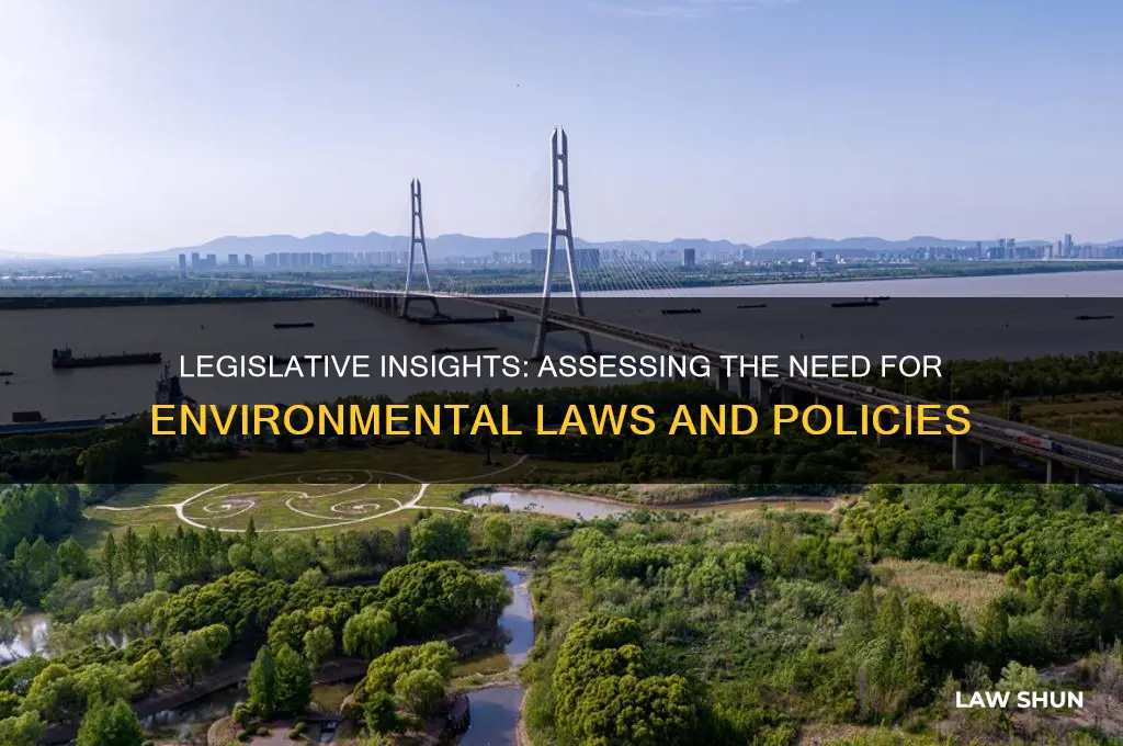 how do legislature determine the need for environmental laws