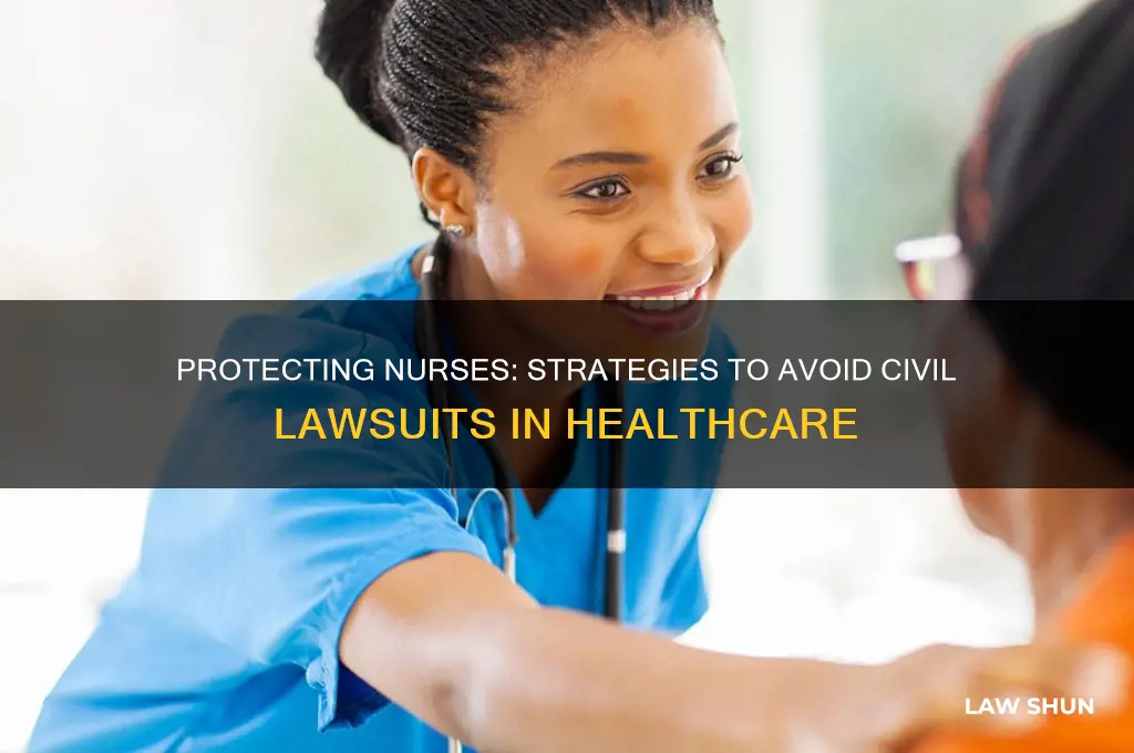 how do nurses avoid civil law suits