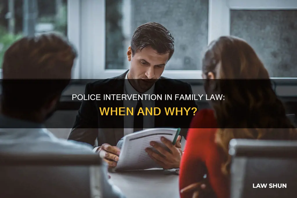 how do police become involved in family law situations