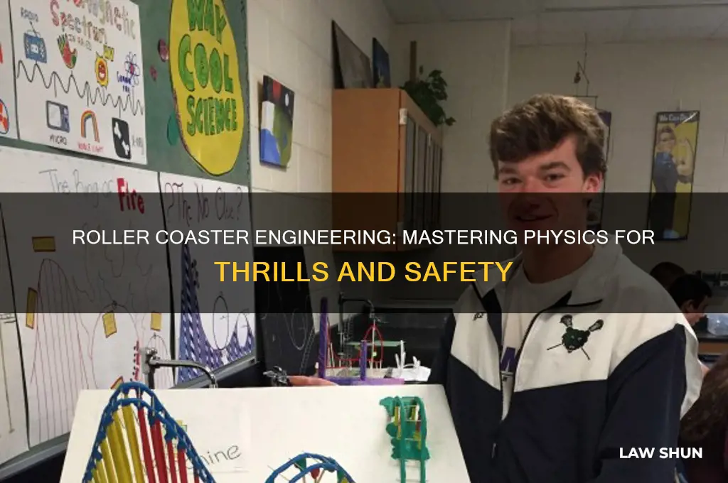 how do roller coaster designs obey the laws of physics