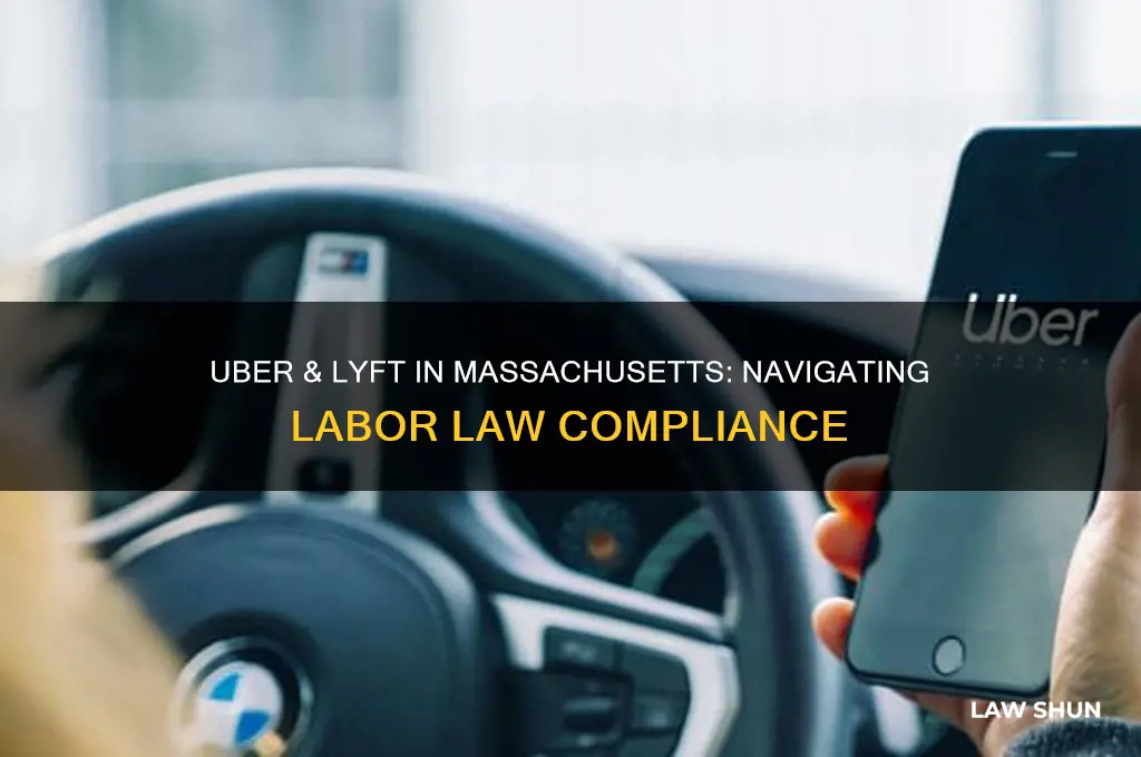 how do uber and lyft operate with massachusetts labor laws