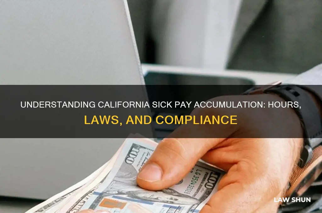 how do you accumulate sick pay ca law gov hours