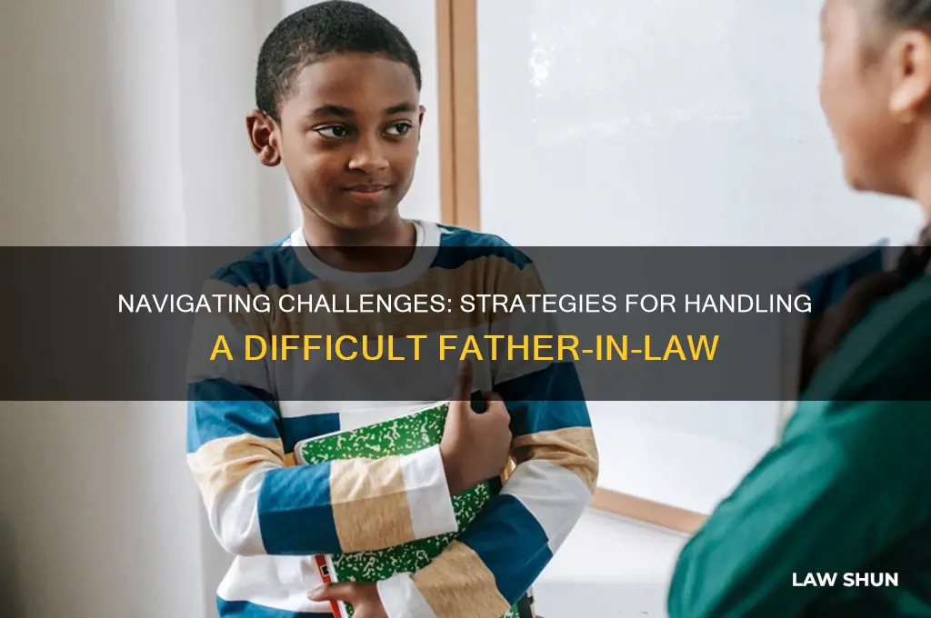 how do you deal with a difficult father in law