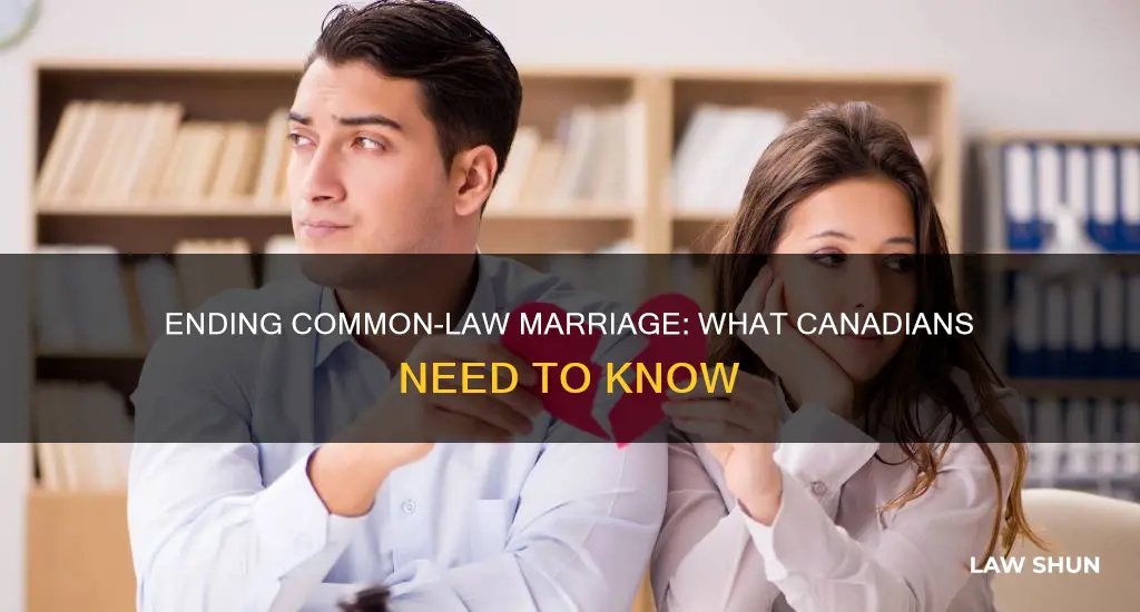 how do you end a common law marriage in canada