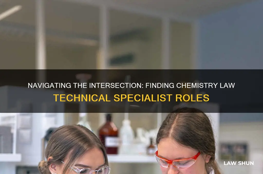 how do you find a technical specialist job chemistry law