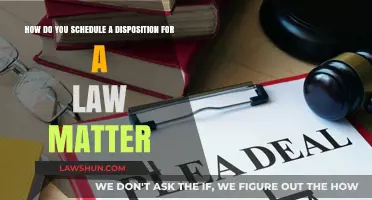 Scheduling a Legal Disposition: A Step-by-Step Guide for Law Matters
