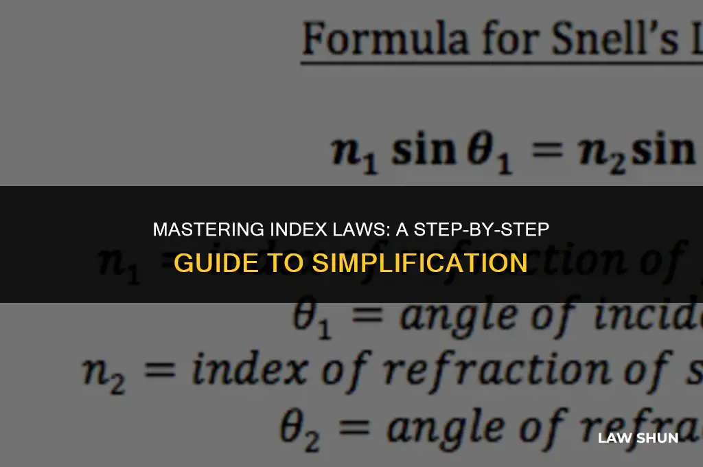 how do you simplify index laws