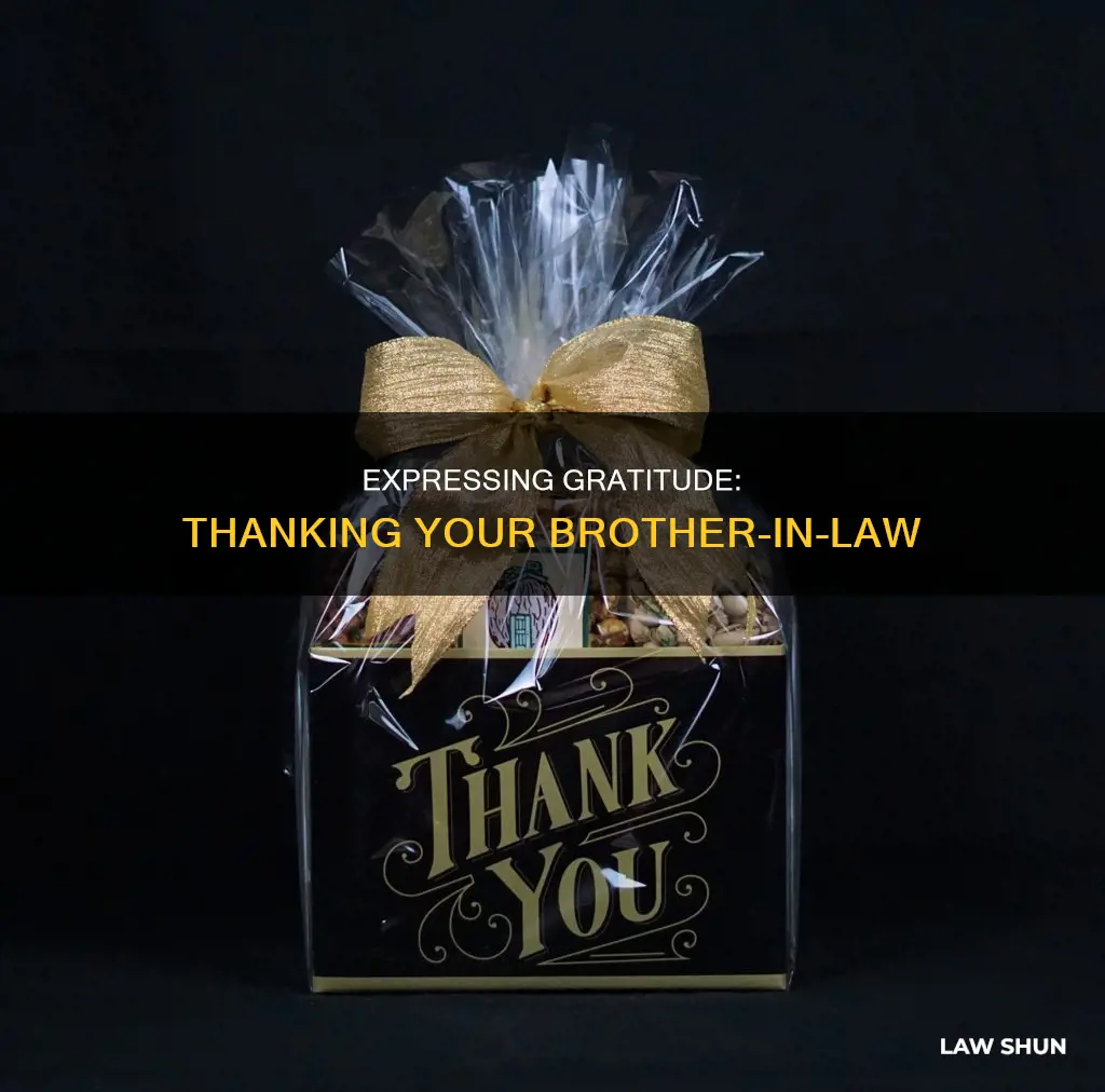 how do you thank your brother in law