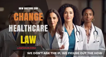 Doctors' Advocacy: Changing Healthcare Laws