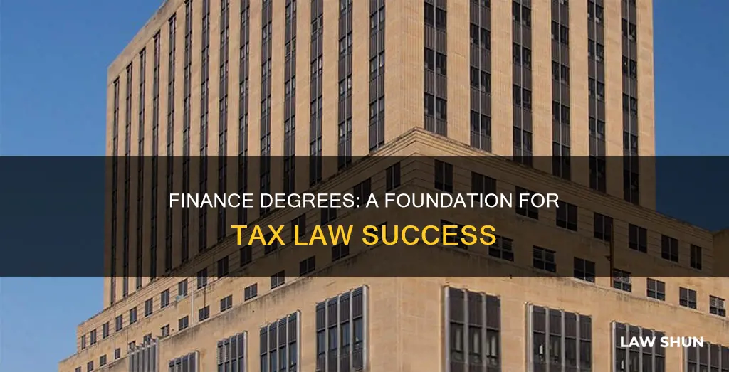 how does a finance degree prepare you for tax law
