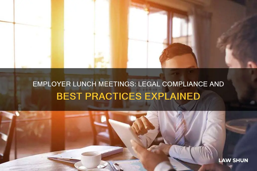 how does an employer lunch meeting square with the law