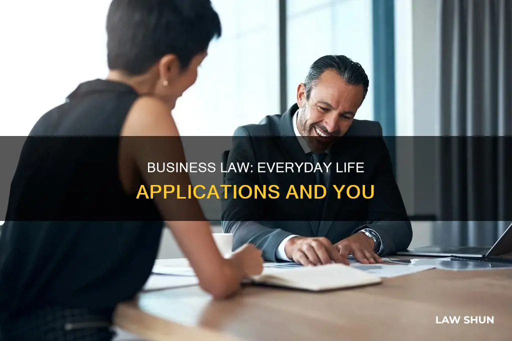 how does business law apply to everyday life