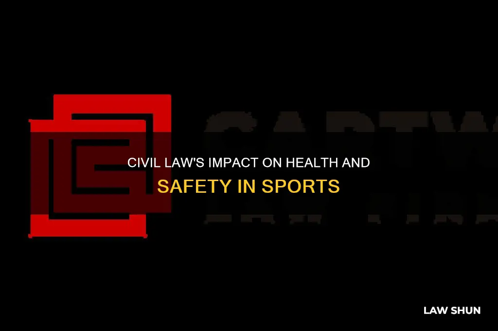 how does civil law influence health and safety in sport