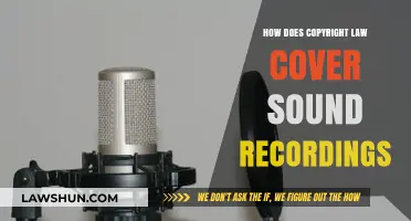 Understanding Copyright Law's Protection of Sound Recordings: A Comprehensive Guide