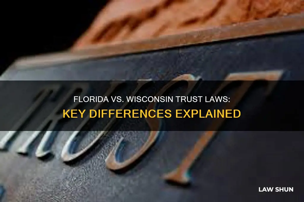 how does fl trust law differ from wis trust law