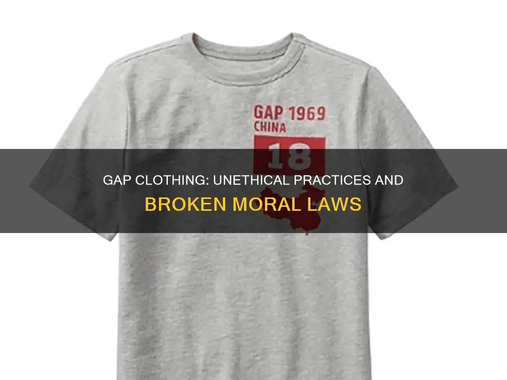 how does gap clothing breaking moral law