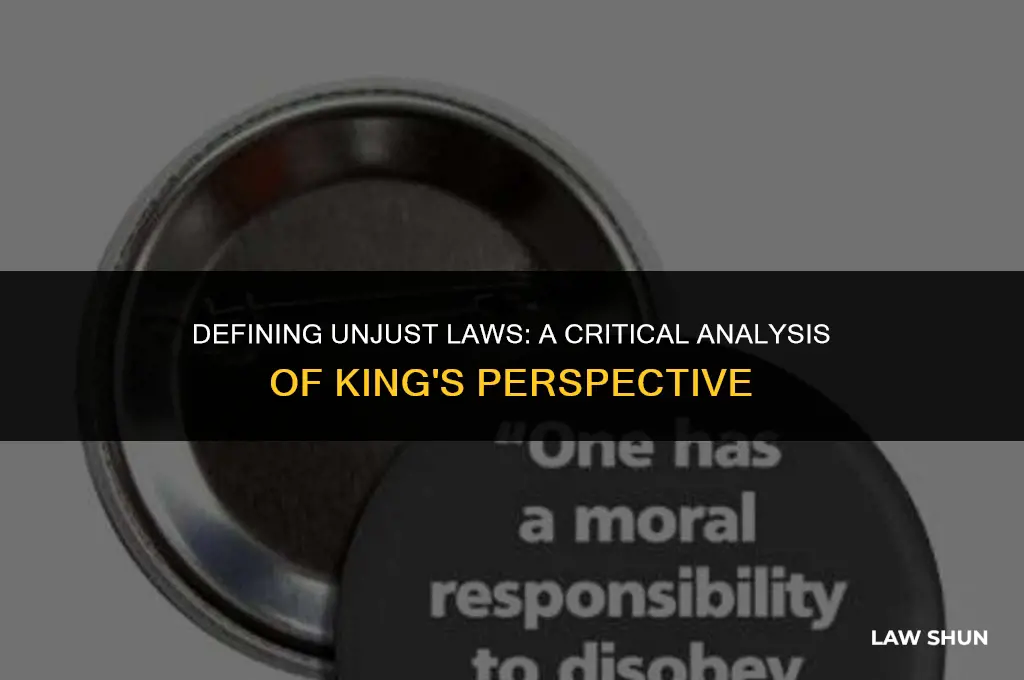 how does king define unjust laws