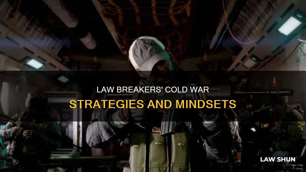 how does law breaker work cold war