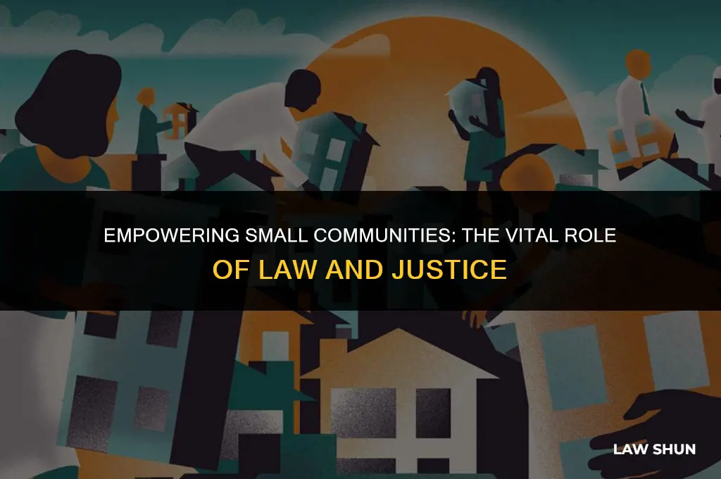 how does law help small communities