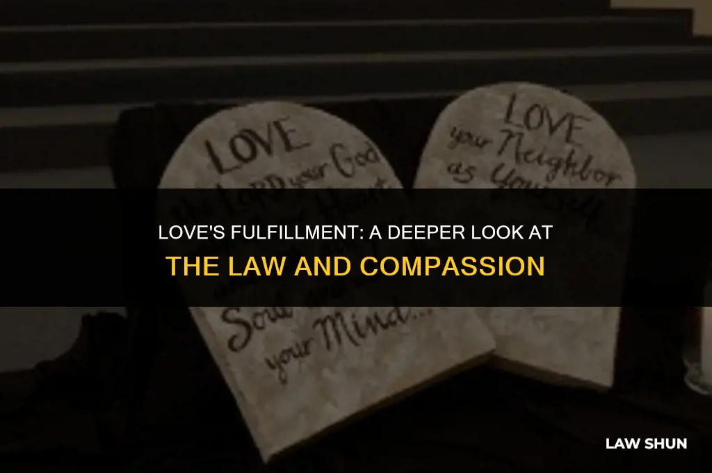 how does love fulfill the law