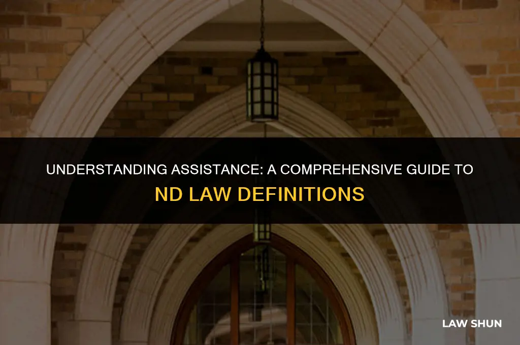 how does nd law define assitance