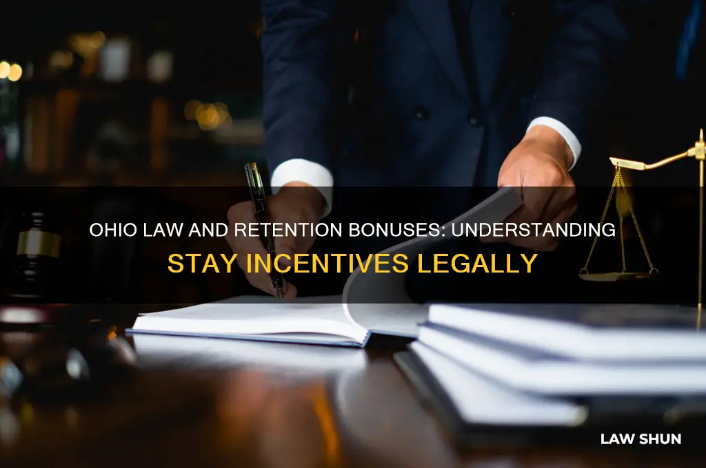 how does ohio law treat retention or stay bonus