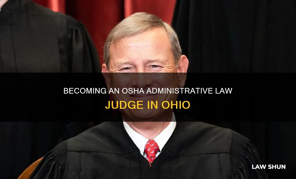 how does one become osha administrative law judge in ohio