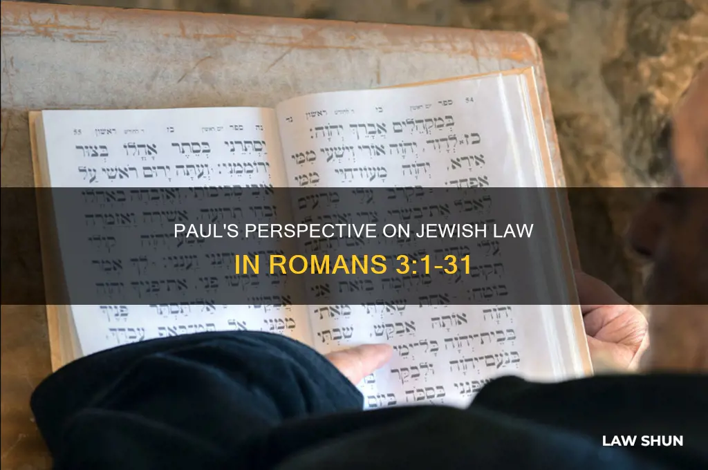 how does paul view jewish law romans 3 1-31