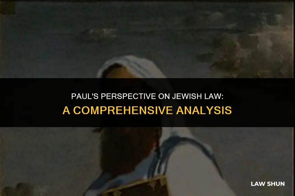 how does paul view jewish law