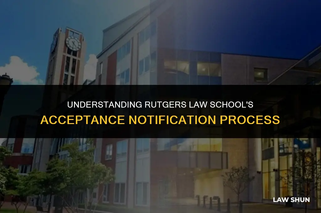 how does rutgers law notify acceptance