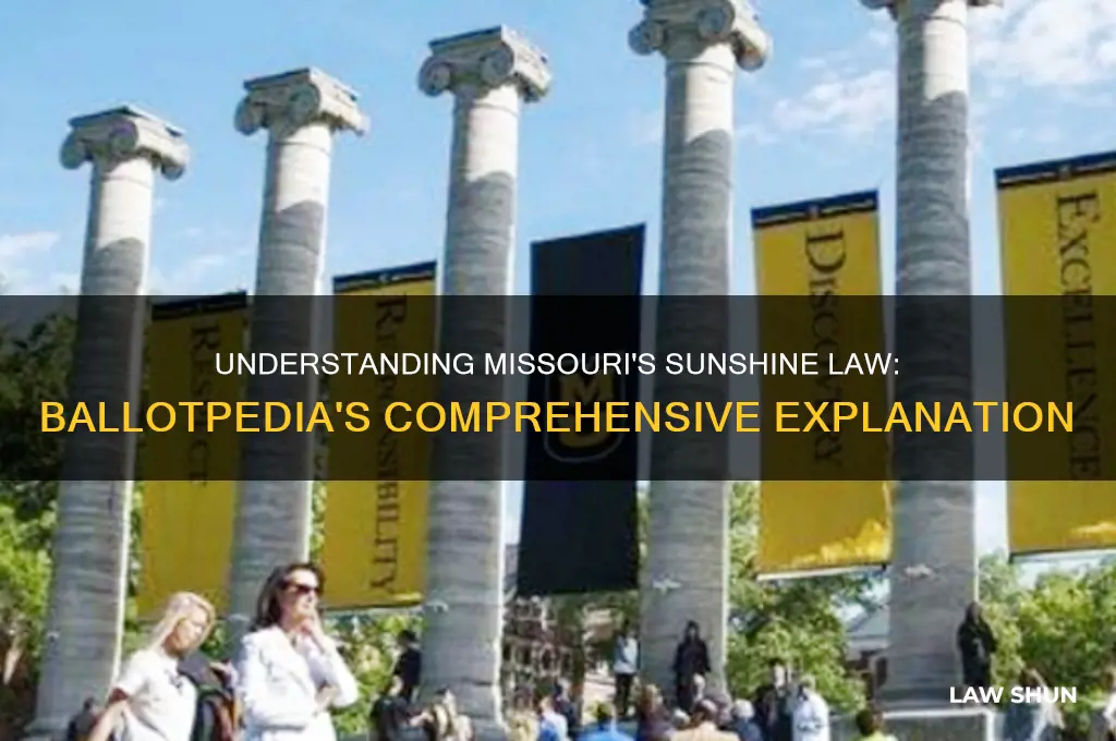 how does the ballotpedia explain the sunshine law in missouri