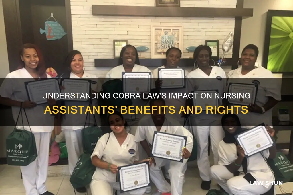 how does the cobra law relate to nursing assistants