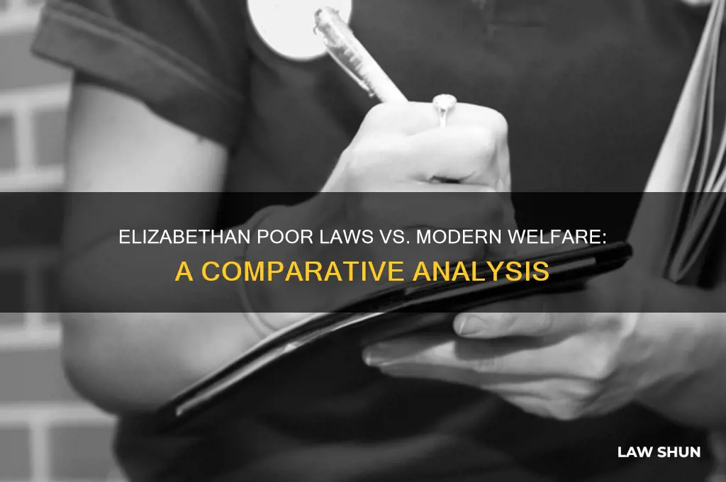how does the elizabethan poor laws compared to welfare laws