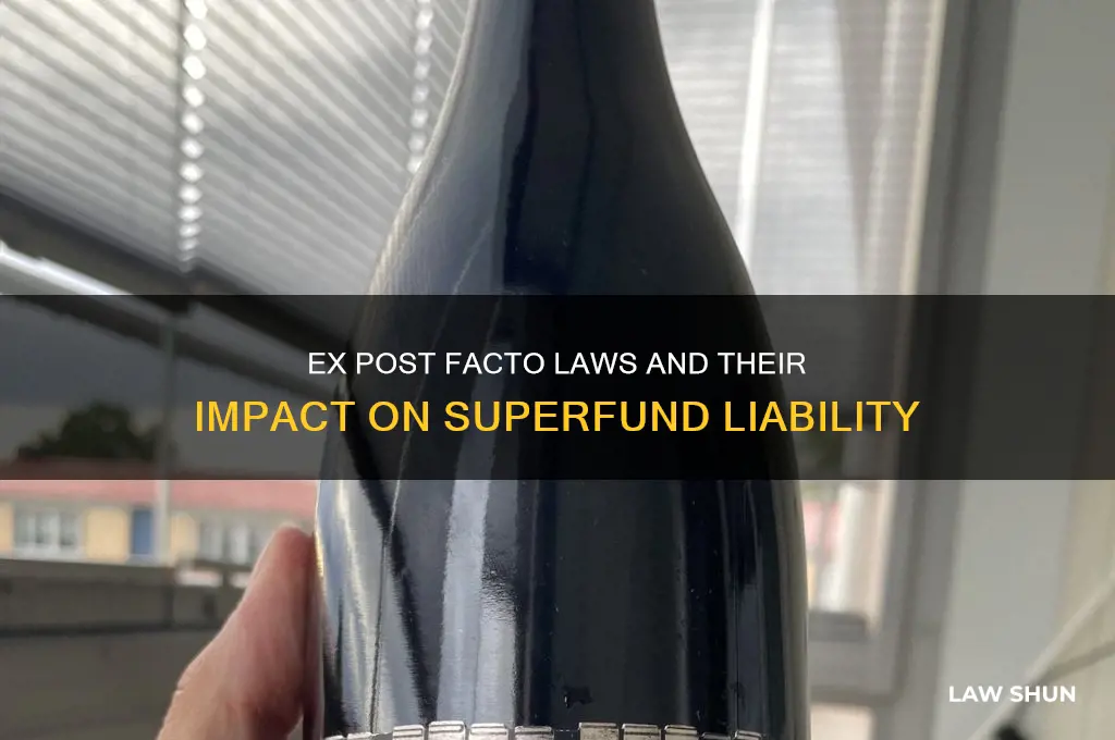 how does the ex post facto laws affect the superfund